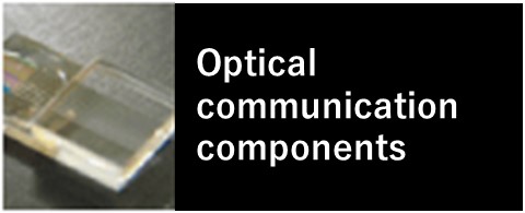 Optical communication components