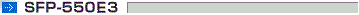 SFP-550E3